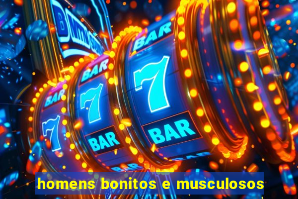 homens bonitos e musculosos